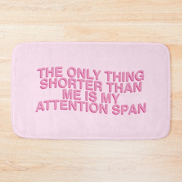 Item preview, The Only Thing Shorter Than Me Is My Attention Span Cute Quotes designed and sold by Ｖｉｂｉｎ ❤️✨.