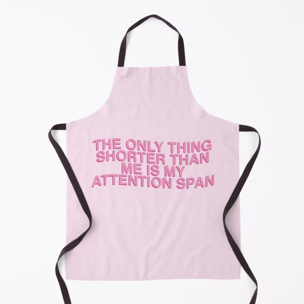 Item preview, The Only Thing Shorter Than Me Is My Attention Span Cute Quotes designed and sold by Ｖｉｂｉｎ ❤️✨.