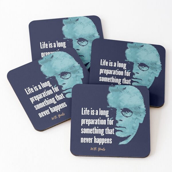 Item preview, W.B. Yeats Quote Design designed and sold by hotshots-design.