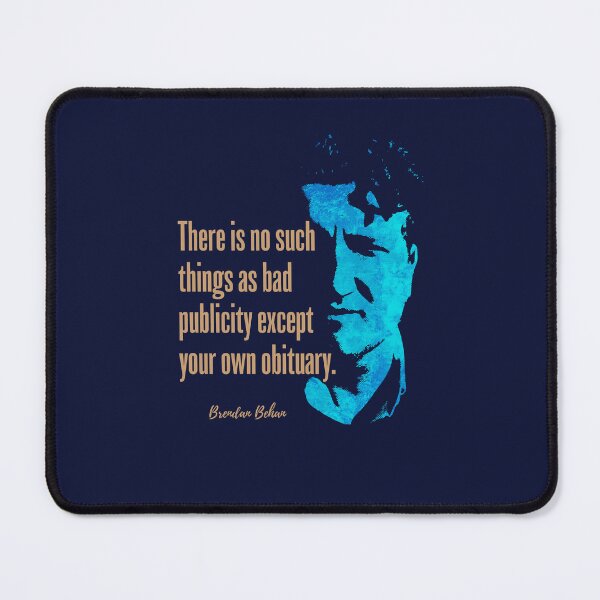 Item preview, Brendan Behan Quote Design - Bad Publicity designed and sold by hotshots-design.