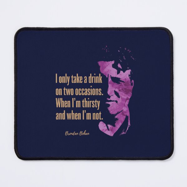 Item preview, Brendan Behan Quote Design designed and sold by hotshots-design.