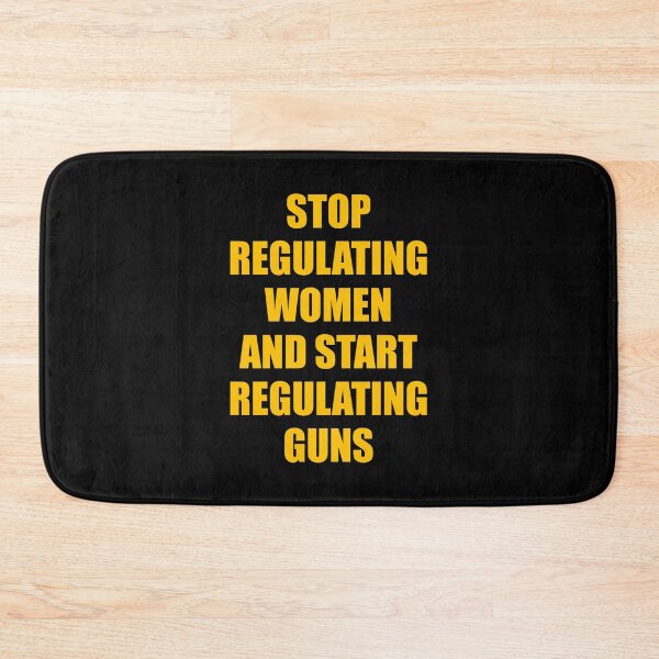 Item preview, Stop regulating women and start regulating guns - Gun control, Pro choice designed and sold by Inspirationmotivation.