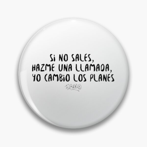 Item preview, Si no sales, Hazme una llamada, Yo cambio los planes designed and sold by avocadofan.