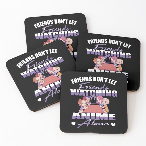 Item preview, Friends don't let Friends Watching Anime alone designed and sold by Merchandiser099.
