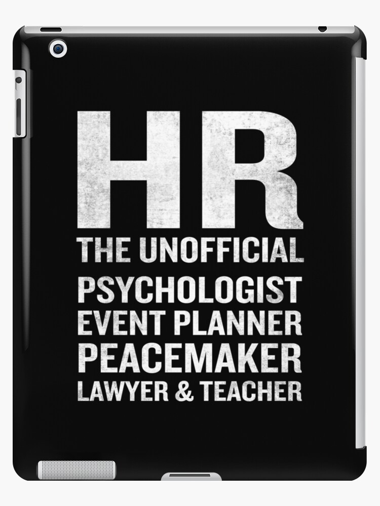 Human Resources T Shirt Funny Hr Unofficial Quote Job Joke Ipad Case Skin By Japaneseinkart Redbubble