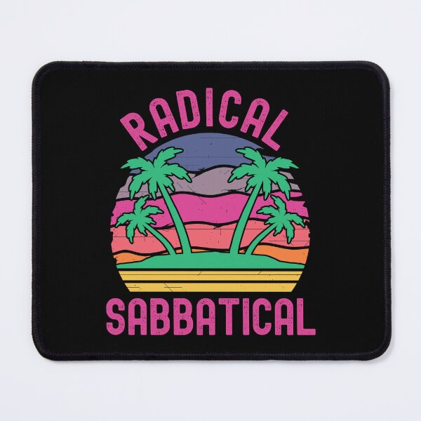 Item preview, Radical Sabbatical - Teacher Sabbatical, Professor Sabbatical, I Earned My Sabbatical, Professor Vacation, Sabbatical Life, Professor Retirement, Professor Emeritus, Professor Off Duty designed and sold by jadedscientist.