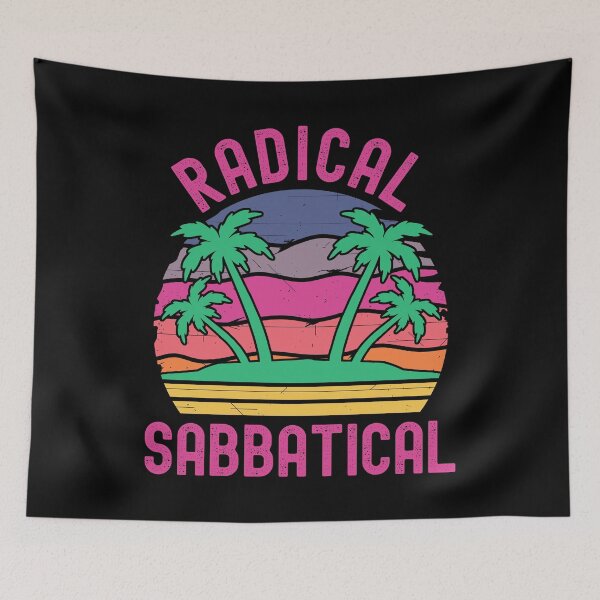 Item preview, Radical Sabbatical - Teacher Sabbatical, Professor Sabbatical, I Earned My Sabbatical, Professor Vacation, Sabbatical Life, Professor Retirement, Professor Emeritus, Professor Off Duty designed and sold by jadedscientist.