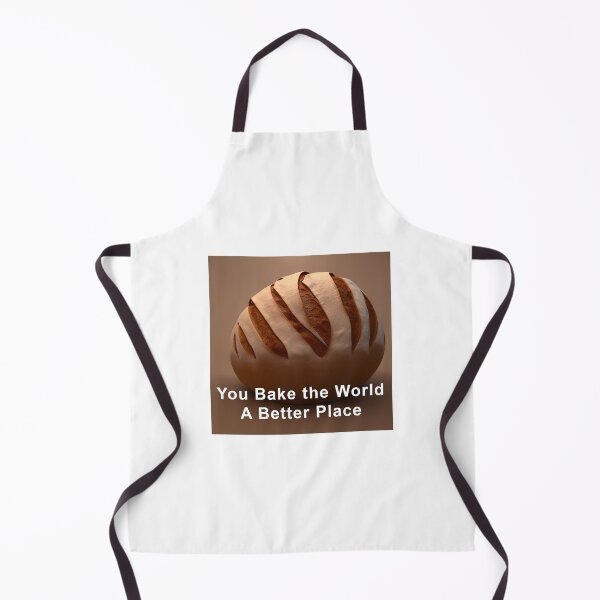Item preview, You Bake The World a Better Place designed and sold by CreepyDesigns.