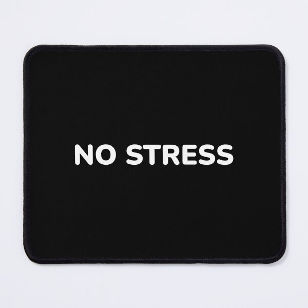 Item preview, NO STRESS chill relax designed and sold by Inspirationmotivation.