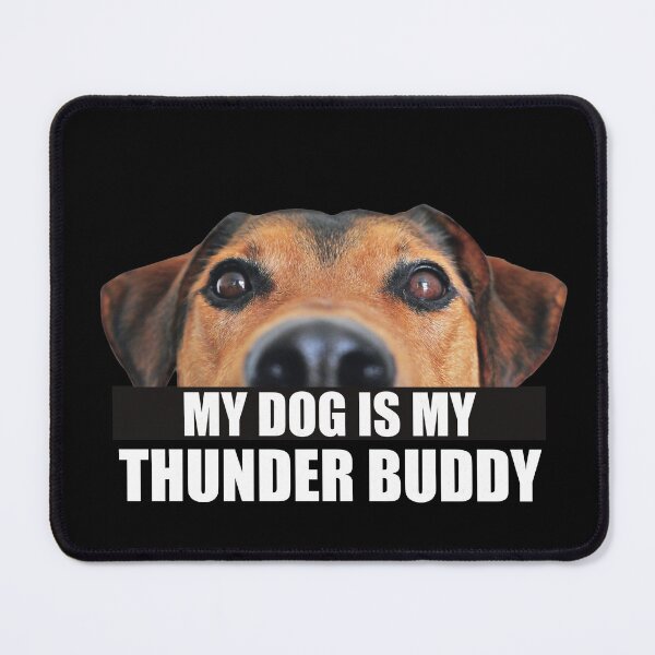 Item preview, My dog is my thunder buddy designed and sold by badCasperTees.