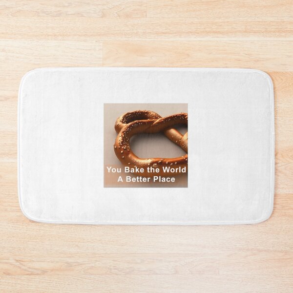 Item preview, You Bake The World a Better Place designed and sold by CreepyDesigns.