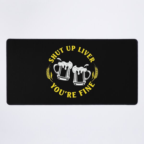 Item preview, Shut Up Liver You're Fine Funny St. Patrick's Day Dark Beer Lover designed and sold by SharpThreadZ.