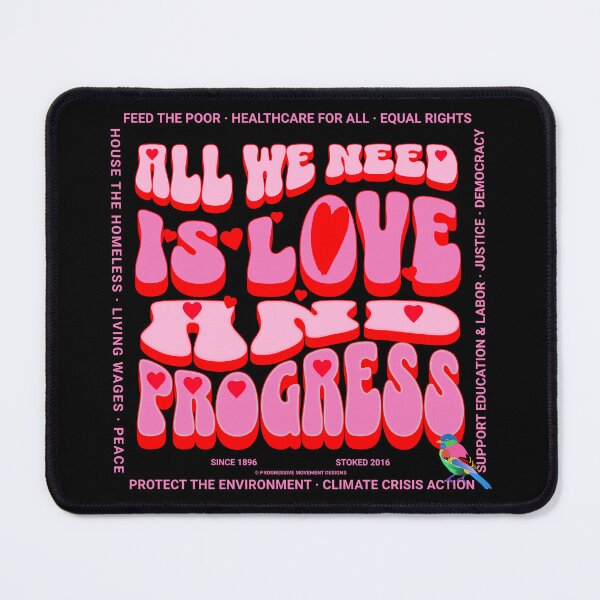 Item preview, PMD00366 Progressive Movement Designs All We Need Is Love and Progress for any day or Valentines Valentine for progressives  designed and sold by ProgressiveLeft.