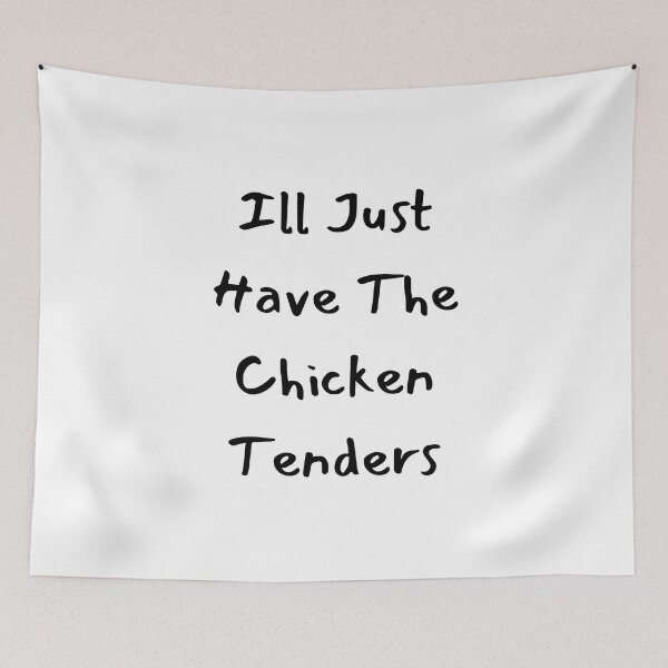 Item preview, Ill Just Have The Chicken Tenders designed and sold by erion-store.