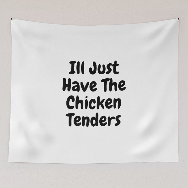 Item preview, Ill Just Have The Chicken Tenders designed and sold by erion-store.