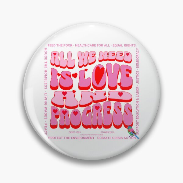 Item preview, PMD00369 Progressive Movement Designs All We Need Is Love and Progress for any day or Valentines Valentine for progressives  designed and sold by ProgressiveLeft.