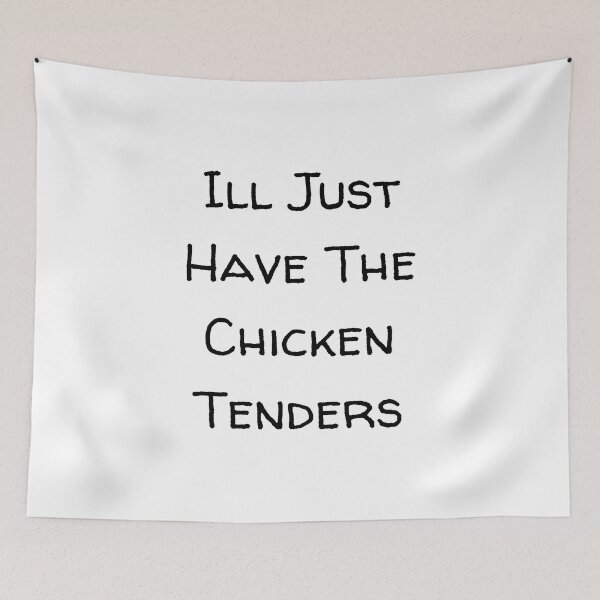 Item preview, Ill Just Have The Chicken Tenders designed and sold by erion-store.