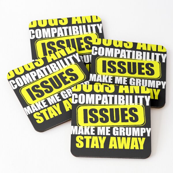 Item preview, Bugs and Compatibility Issues Make Me Grumpy Stay Away designed and sold by Cedinho.