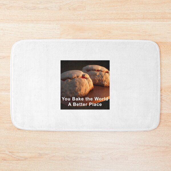 Item preview, You Bake The World a Better Place designed and sold by CreepyDesigns.