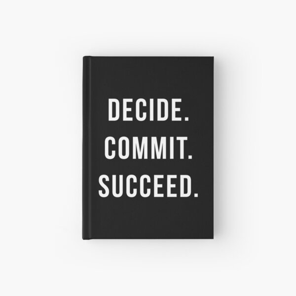 Item preview, Decide. Commit. Succeed. Gym Quote designed and sold by quarantine81.