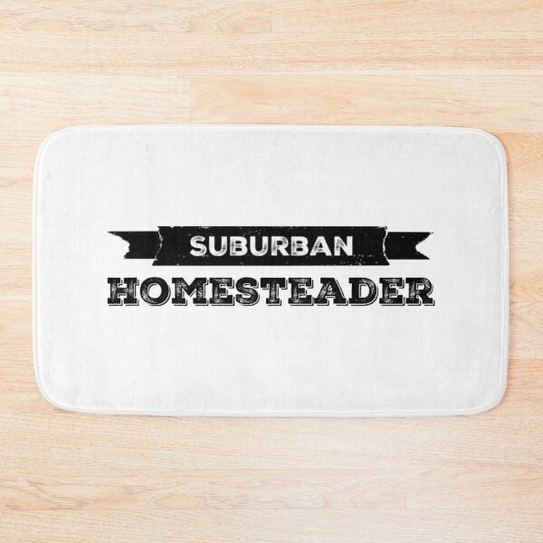 Item preview, Suburban Homesteader designed and sold by homesteadswag.