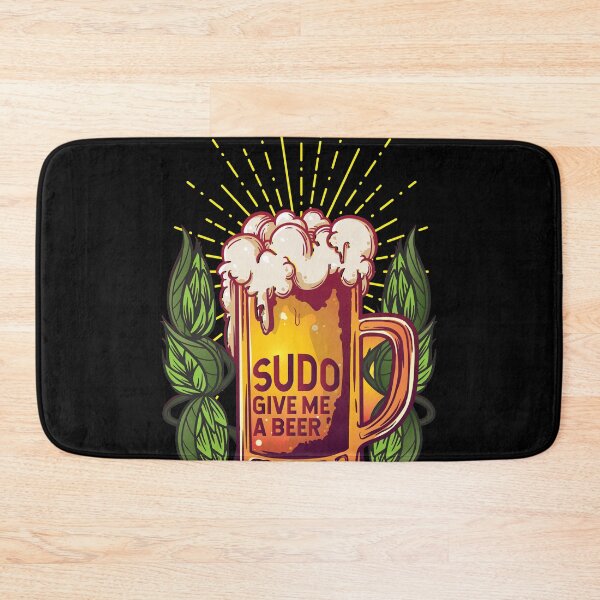 Item preview, Sudo Give Me Beer the Dream Command of Linux Admins  designed and sold by Cedinho.