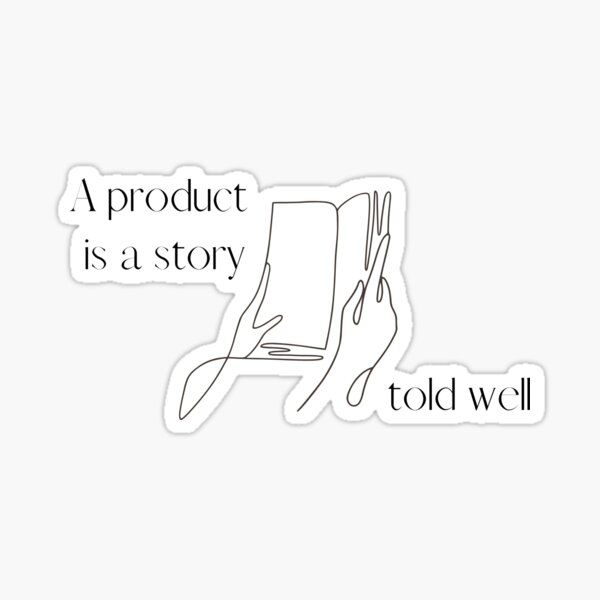 Item preview, A product is a story told well designed and sold by Hear4theEars.