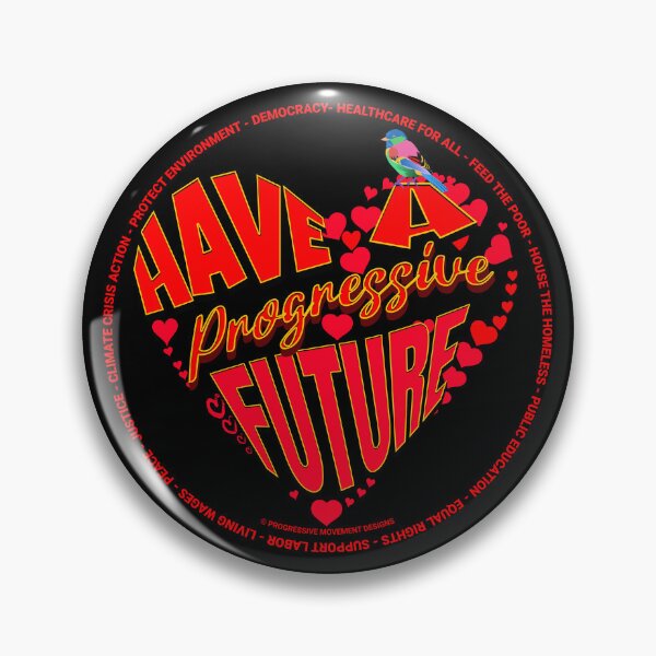 Item preview, PMD00368 Progressive Movement Designs Have a Progressive Future Love for any day or Valentines Valentine for progressives  designed and sold by ProgressiveLeft.