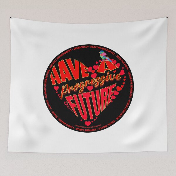 Item preview, PMD00368 Progressive Movement Designs Have a Progressive Future Love for any day or Valentines Valentine for progressives  designed and sold by ProgressiveLeft.