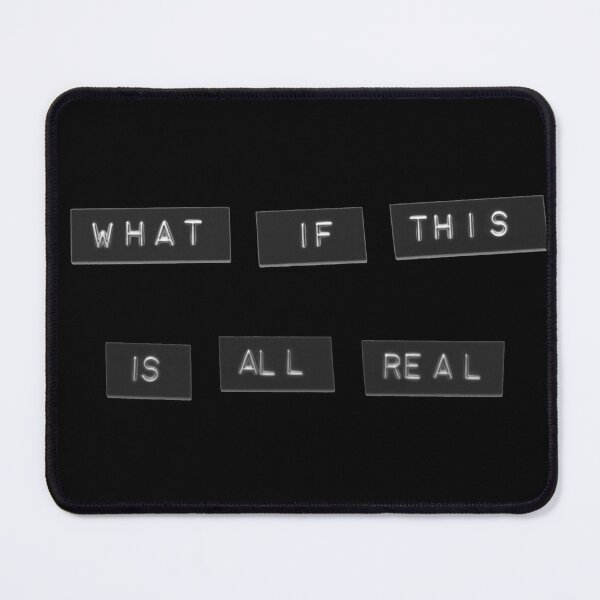 Item preview, What if this is all real?.... What then????? Slogan Text designed and sold by Gogmagosh.
