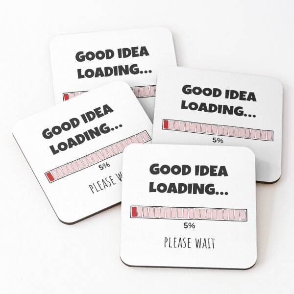 Item preview, Good Idea Loading... Please wait | Funny and witty loading bar text design designed and sold by ArtworkbyEmmy.