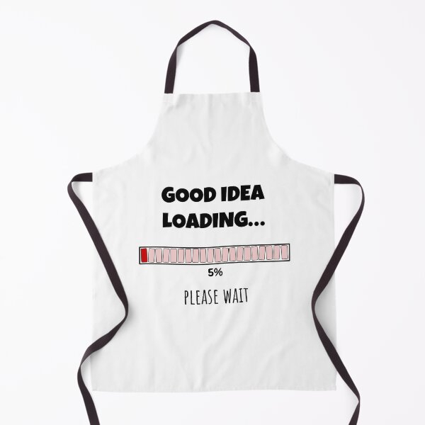 Item preview, Good Idea Loading... Please wait | Funny and witty loading bar text design designed and sold by ArtworkbyEmmy.