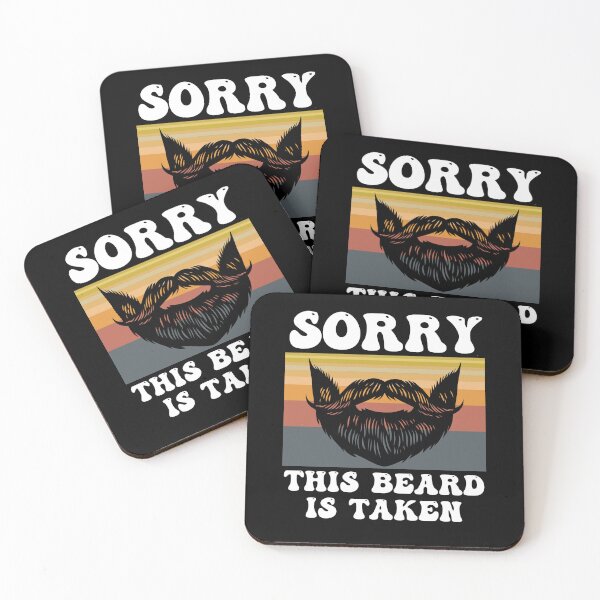 Item preview, Sorry This Beard Is Taken designed and sold by Affyboss6.