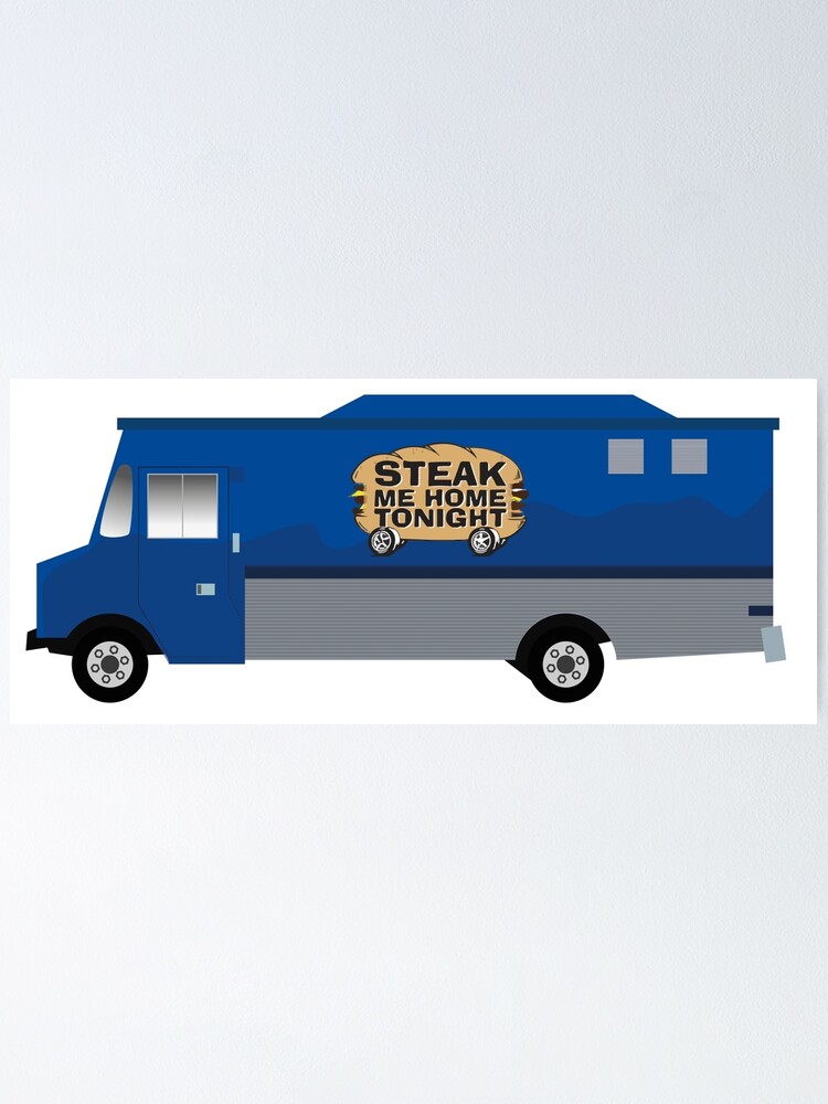 "Happy Endings Steak me Home Tonight foodtruck" Poster by MovieArtWork