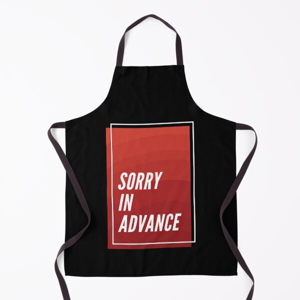 Item preview, Sorry In Advance designed and sold by mouad naouiri.