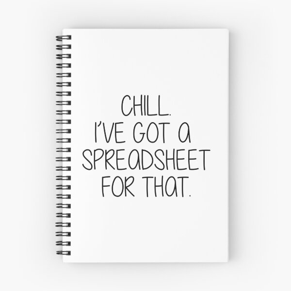 Item preview, Chill I ve Got A Spreadsheet For That, Accounting Gift for Auditors and Data Analysts designed and sold by Eddyed.
