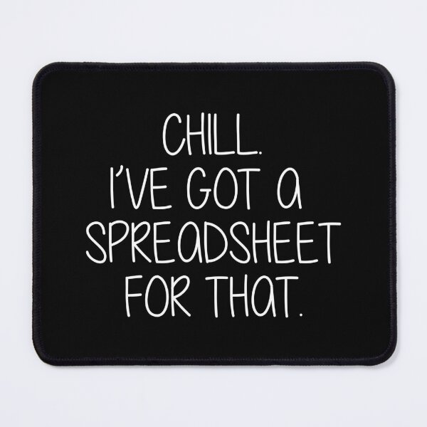 Item preview, Spreadsheet Gift, Funny CPA Tax Accounting Present, Accountant Coffee Mug, Chill I’ve Got A Spreadsheet For That designed and sold by Eddyed.