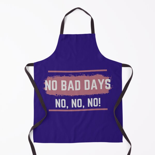 Item preview, No Bad days (No, no, no!) designed and sold by Valgeneva.