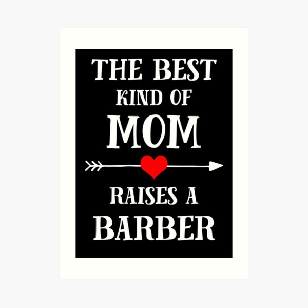 el mejor tipo de madre plantea un barbero Lámina artística