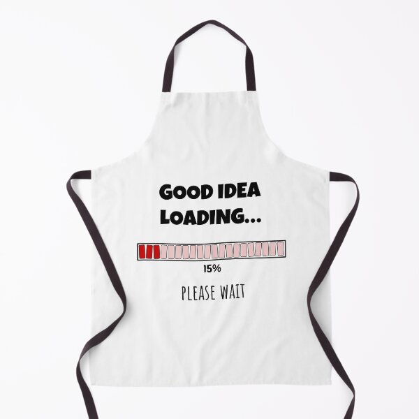 Item preview, Good Idea Loading... Please wait | Funny and witty loading bar text design designed and sold by ArtworkbyEmmy.