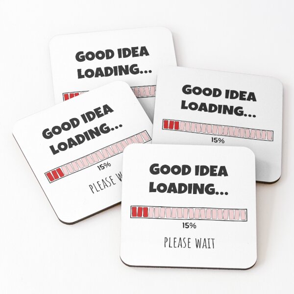 Item preview, Good Idea Loading... Please wait | Funny and witty loading bar text design designed and sold by ArtworkbyEmmy.
