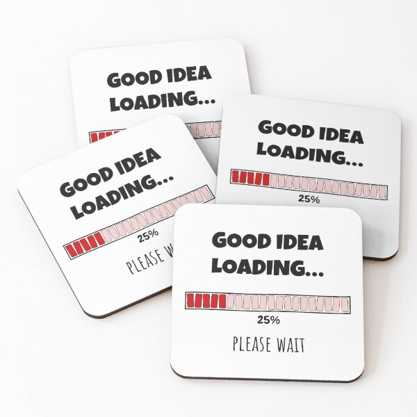 Item preview, Good Idea Loading... Please wait | Funny and witty loading bar text design designed and sold by ArtworkbyEmmy.