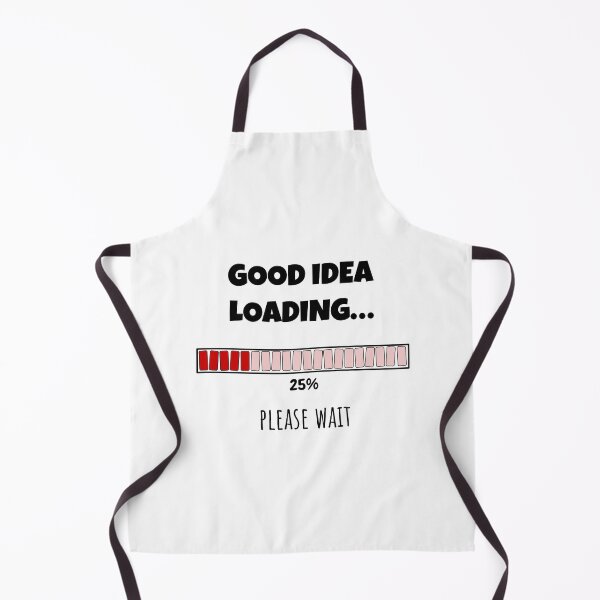 Item preview, Good Idea Loading... Please wait | Funny and witty loading bar text design designed and sold by ArtworkbyEmmy.