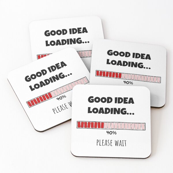 Item preview, Good Idea Loading... Please wait | Funny and witty loading bar text design designed and sold by ArtworkbyEmmy.