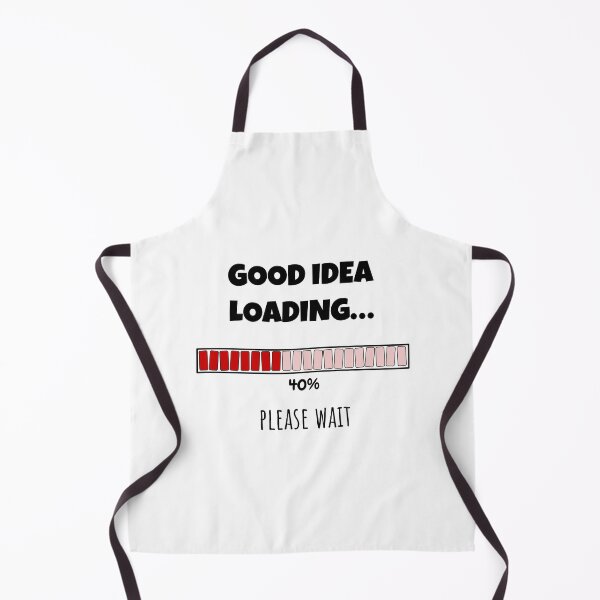 Item preview, Good Idea Loading... Please wait | Funny and witty loading bar text design designed and sold by ArtworkbyEmmy.