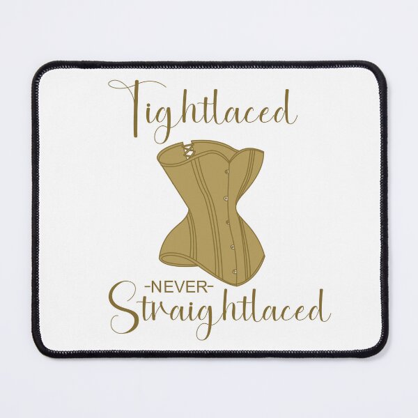 Item preview, Tightlaced never straightlaced  designed and sold by KyttsyKrafts.
