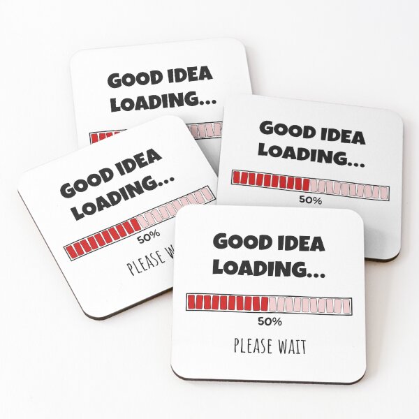 Item preview, Good Idea Loading... Please wait | Funny and witty loading bar text design designed and sold by ArtworkbyEmmy.