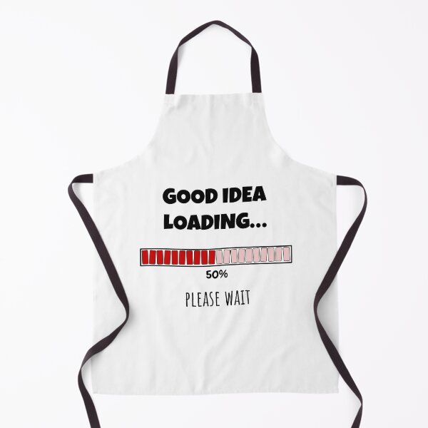 Item preview, Good Idea Loading... Please wait | Funny and witty loading bar text design designed and sold by ArtworkbyEmmy.
