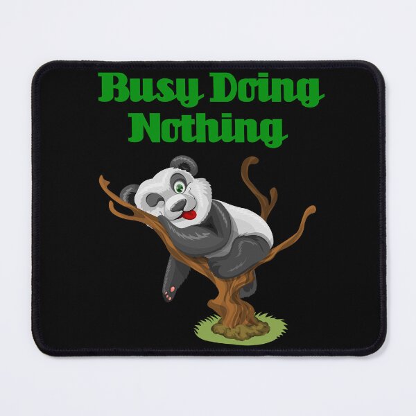 Item preview, Busy Doing Nothing Panda designed and sold by Uvogin2099.