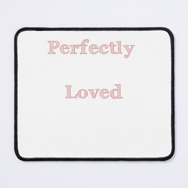 Item preview, Perfectly Loved designed and sold by JillySheeks.
